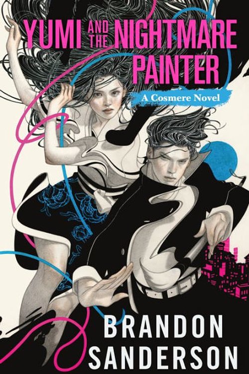 Cover Art for 9781250899699, Yumi and the Nightmare Painter by Brandon Sanderson