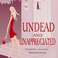 Cover Art for 9780749936471, Undead And Unappreciated: Number 3 in series by MaryJanice Davidson