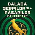 Cover Art for 9786064307231, Balada șerpilor și a păsărilor cântătoare by Suzanne Collins