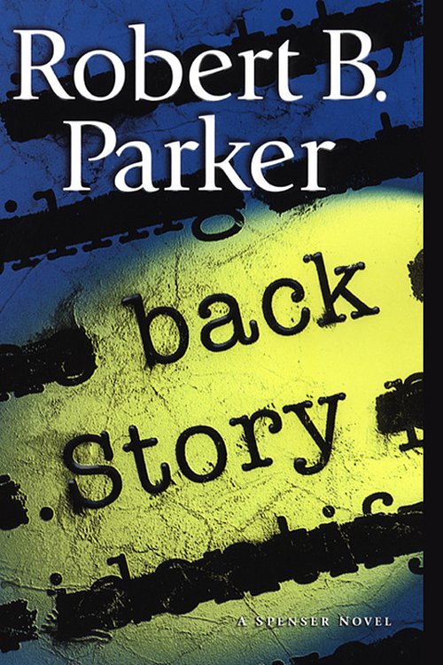 Cover Art for 9781101204542, Back Story by Robert B Parker