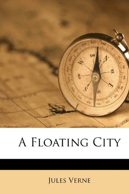 Cover Art for 9781286212226, A Floating City by Jules Verne