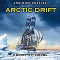 Cover Art for B006C3Q35K, Arctic Drift: Dirk Pitt #20 (Dirk Pitt Adventure Series) by Clive Cussler, Dirk Cussler