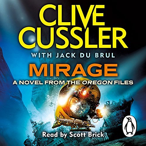 Cover Art for B0145O5N4E, Mirage: Oregon Files, Book 9 by Clive Cussler, Jack Du Brul