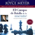 Cover Art for 9781609414184, El Campo de Batalla de la Mente by Joyce Meyer