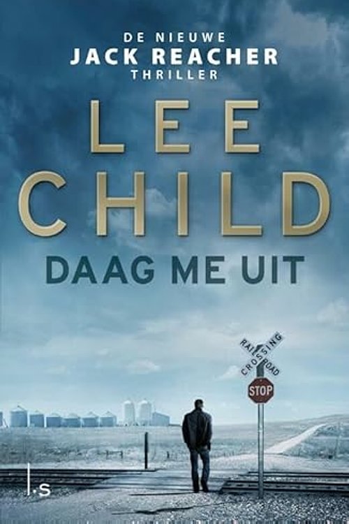 Cover Art for 9789024568864, Daag me uit: Jack Reacher 20 by Lee Child