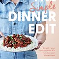 Cover Art for 9781761560125, The Simple Dinner Edit by Nicole Maguire