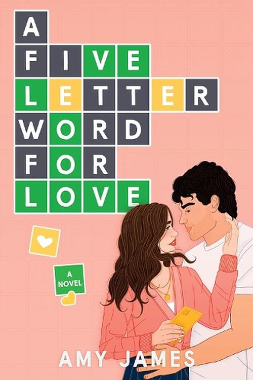 Cover Art for 9780063399013, A Five-letter Word For Love by 
                                            
                            Amy James                        
                                    