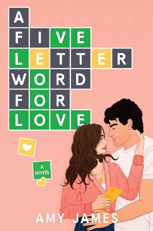 Cover Art for 9780063399013, A Five-letter Word For Love by 
                                            
                            Amy James                        
                                    