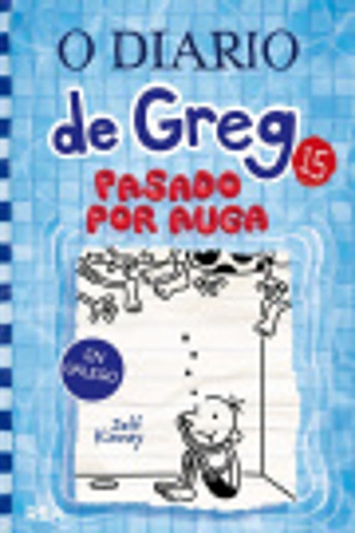 Cover Art for 9788427299993, O Diario de Greg 15. Pasado por auga by Jeff Kinney