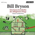 Cover Art for 9783867177856, Eine kurze Geschichte der alltäglichen Dinge by Bill Bryson, Rufus Beck