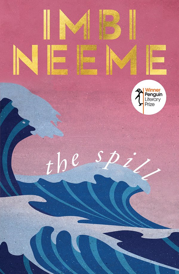 Cover Art for 9781760893767, The Spill by Imbi Neeme