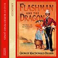 Cover Art for 9780007505616, Flashman and the Dragon by George MacDonald Fraser