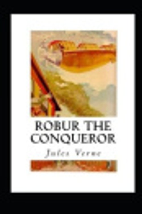 Cover Art for 9798589168839, Robur the Conqueror by Jules Verne