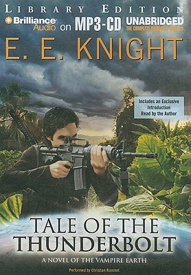 12 editions of Tale of the Thunderbolt: 3 by E E. Knight