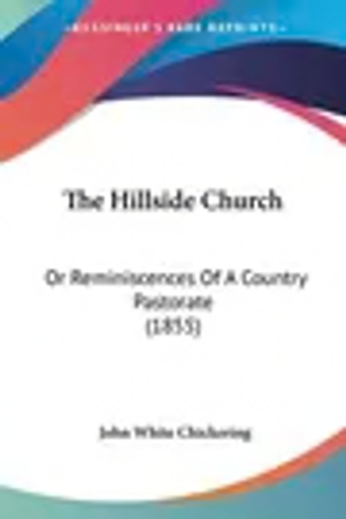 Cover Art for 9781104309336, The Hillside Church by John White Chickering