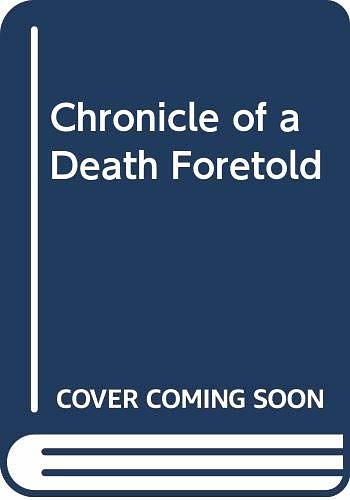 Cover Art for 9780606330404, Chronicle of a Death Foretold by Garcia Marquez, Gabriel