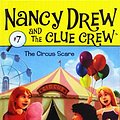 Cover Art for 9781435207288, The Circus Scare (Nancy Drew and the Clue Crew) by Carolyn Keene, Macky Pamintuan