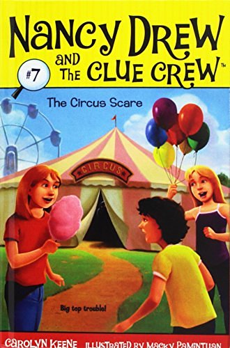 Cover Art for 9781435207288, The Circus Scare (Nancy Drew and the Clue Crew) by Carolyn Keene, Macky Pamintuan