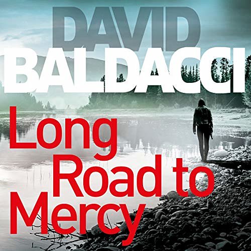 Cover Art for B07F175R5P, Long Road to Mercy: Atlee Pine, Book 1 by David Baldacci