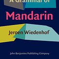 Cover Art for 9789027212276, A Grammar of Mandarin by Jeroen Wiedenhof