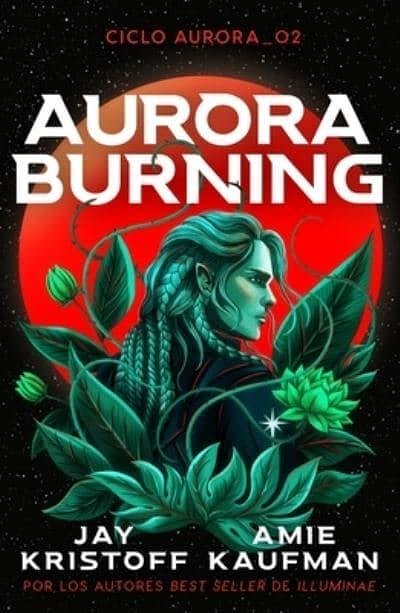 Cover Art for 9788419030818, Aurora Burning (Aurora Cycle, 2) by Jay Kristoff