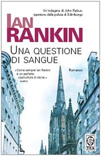 Cover Art for 9788850215560, Una questione di sangue by Ian Rankin