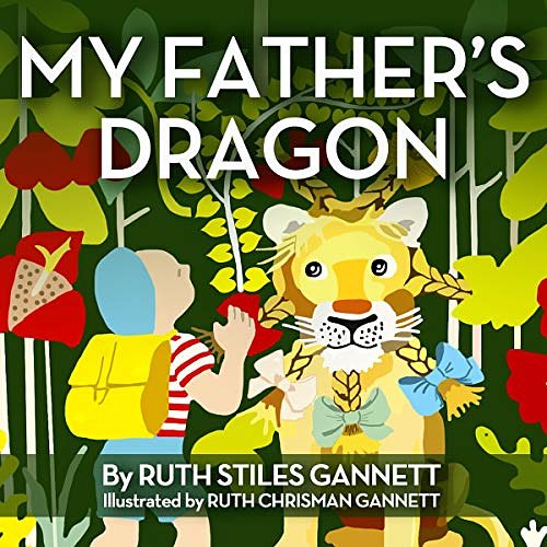 Cover Art for B07KWCP3XZ, My Father's Dragon by Ruth Stiles Gannett