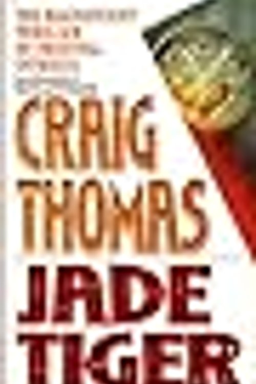 Cover Art for 9780061000959, Jade Tiger by Craig Thomas