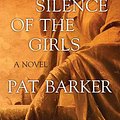 Cover Art for 9781643581095, The Silence of the Girls by Pat Barker