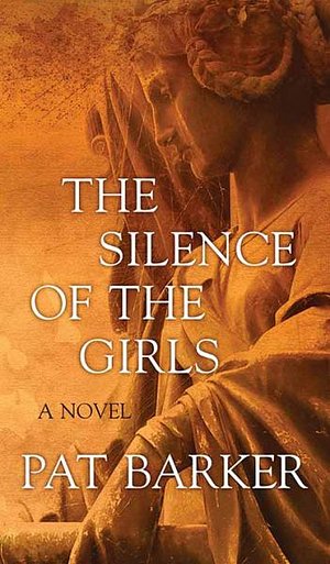 Cover Art for 9781643581095, The Silence of the Girls by Pat Barker