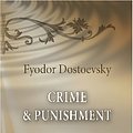 Cover Art for 9780543747419, Crime & Punishment: A Novel in Six Parts and an Epilogue by Fyodor Mikhailovich Dostoevsky