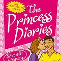 Cover Art for 9780330434935, The Princess Diaries: Seventh Heaven by Meg Cabot