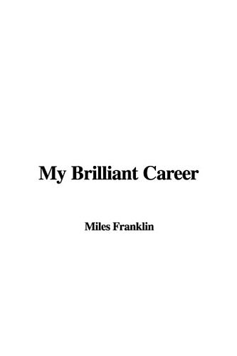 Cover Art for 9781437870718, My Brilliant Career by Miles Franklin