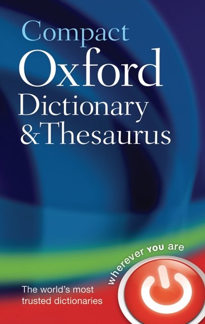 Cover Art for 9780199558476, Compact Oxford Dictionary and Thesaurus by Oxford Languages