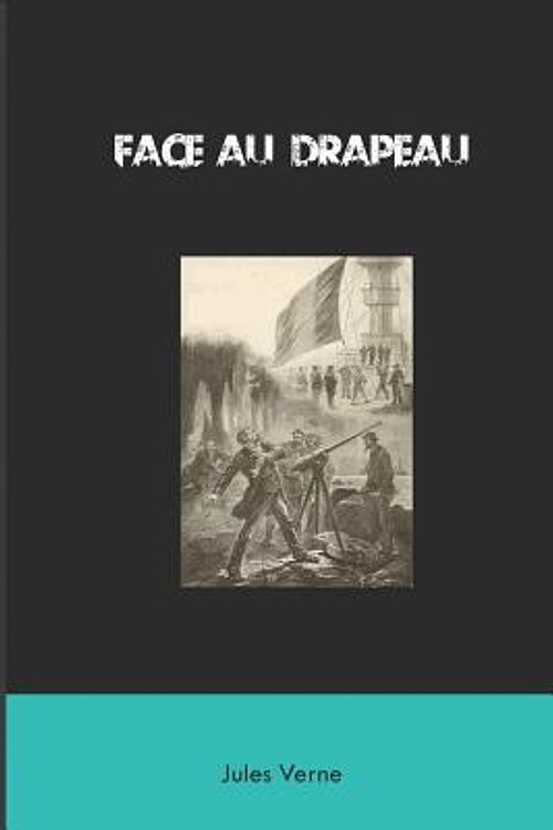 Cover Art for 9781094719917, Face au Drapeau by Jules Verne