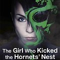 Cover Art for 9780857380517, The Girl Who Kicked the Hornets' Nest by Stieg Larsson