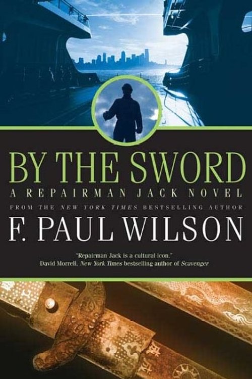 Cover Art for 9780765317070, By the Sword by F. Paul Wilson