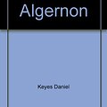 Cover Art for 9780553169041, Flowers for Algernon by Daniel Keyes