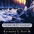 Cover Art for 9780061241956, Honoured Enemy by Raymond E. Feist, William R. Forstchen