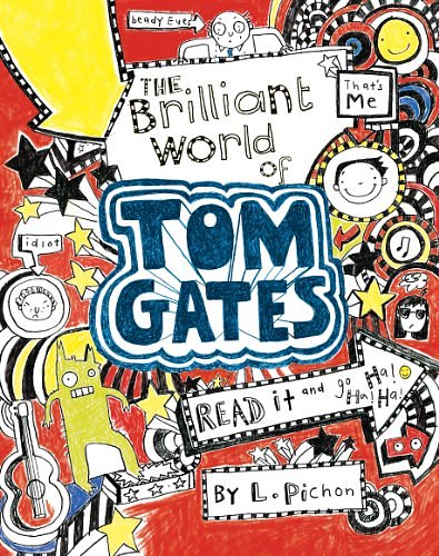 Cover Art for B00JQFEXRQ, The Brilliant World of Tom Gates by L. Pichon