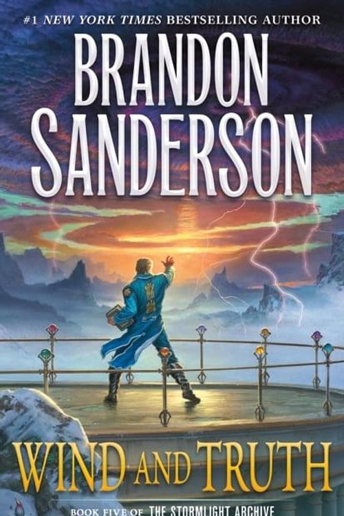 Cover Art for 9781250385277, Wind and Truth by Brandon Sanderson