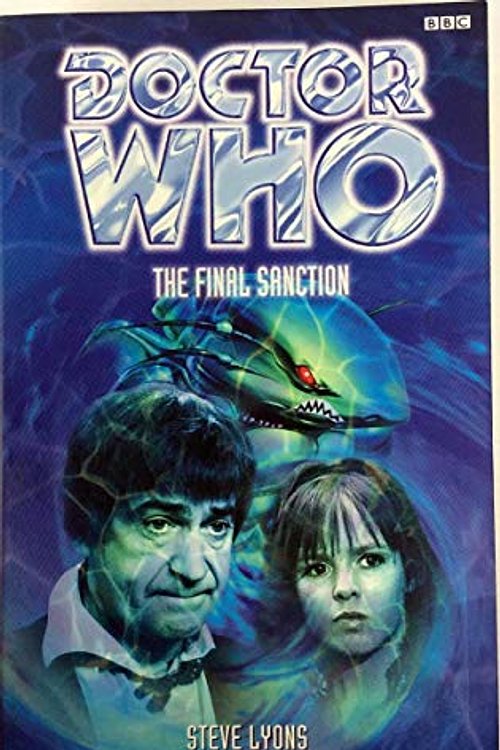 Cover Art for 9780563555841, Doctor Who: The Final Sanction by Steve Lyons