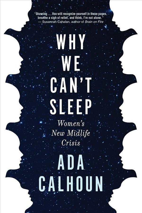 Cover Art for 9780802147851, Why We Can't Sleep by Ada Calhoun