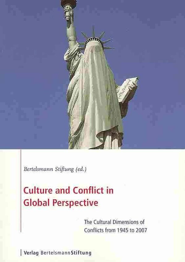 Cover Art for 9783867930581, Culture and Conflict in Global Perspective by Bertelsmann Stiftung