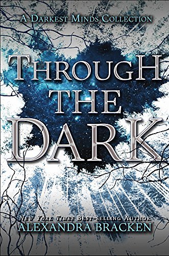 Cover Art for 9781484756874, Through the Dark by Alexandra Bracken