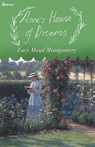 Cover Art for B074JMCRLD, Anne's House of Dreams (Anne Shirley Series - 5) by Lucy Maud Montgomery