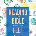 Cover Art for 9781786223302, Reading the Bible with your Feet by Lucy Winkett