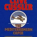 Cover Art for 9780671573775, The Mediterranean Caper by Clive Cussler