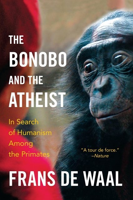 Cover Art for 9780393347791, The Bonobo and the Atheist by Frans de Waal