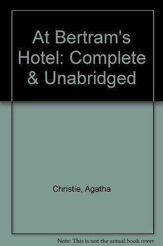 Cover Art for 9780745168128, At Bertram's Hotel: Complete & Unabridged by Agatha Christie